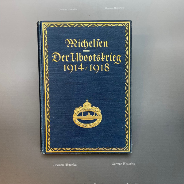 Der U-Bootskrieg 1914-18 mit o. Unterschrift Hashagen Aufl. 1925